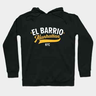 El Barrio - Experience the Heartbeat of Manhattan's Vibrant Neighborhood Hoodie